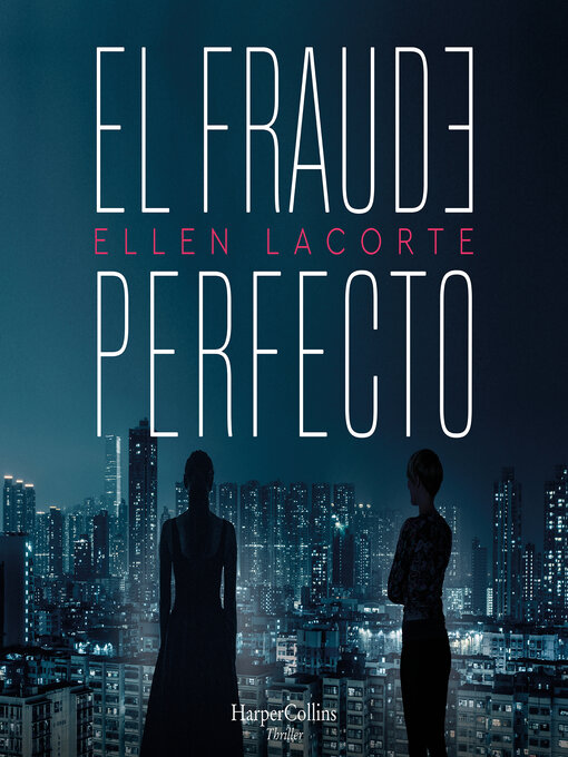 Title details for El fraude perfecto by Ellen LaCorte - Available